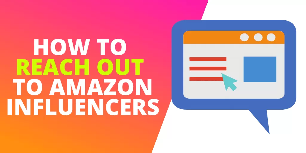 How To Reach Out To Amazon Influencers [TEMPLATES]