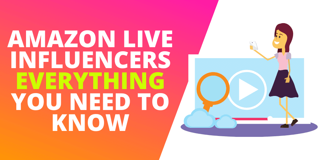 Amazon Live Influencers EVERYTHING You Need To Know [EXAMPLES]