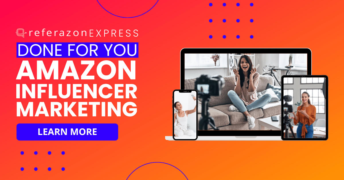 Referazon Express - Blog Ad - Amazon Influencer Marketing Agency - Amazon Influencer Agency