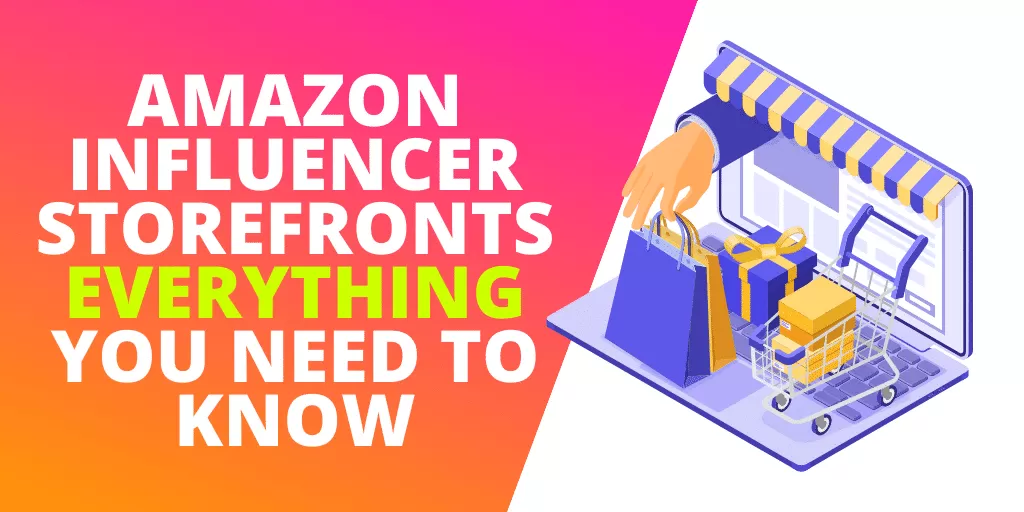 Amazon Influencer Storefronts EVERYTHING You Need To Know [EXAMPLES]